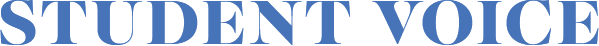 STUDENT VOICE