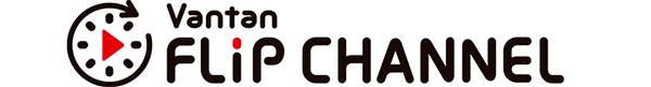 Vantan FLip CHANNEL